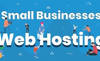 Best Web Hosting Services For Small Businesses